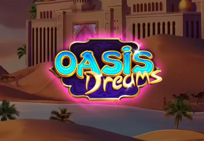 oasis dreams